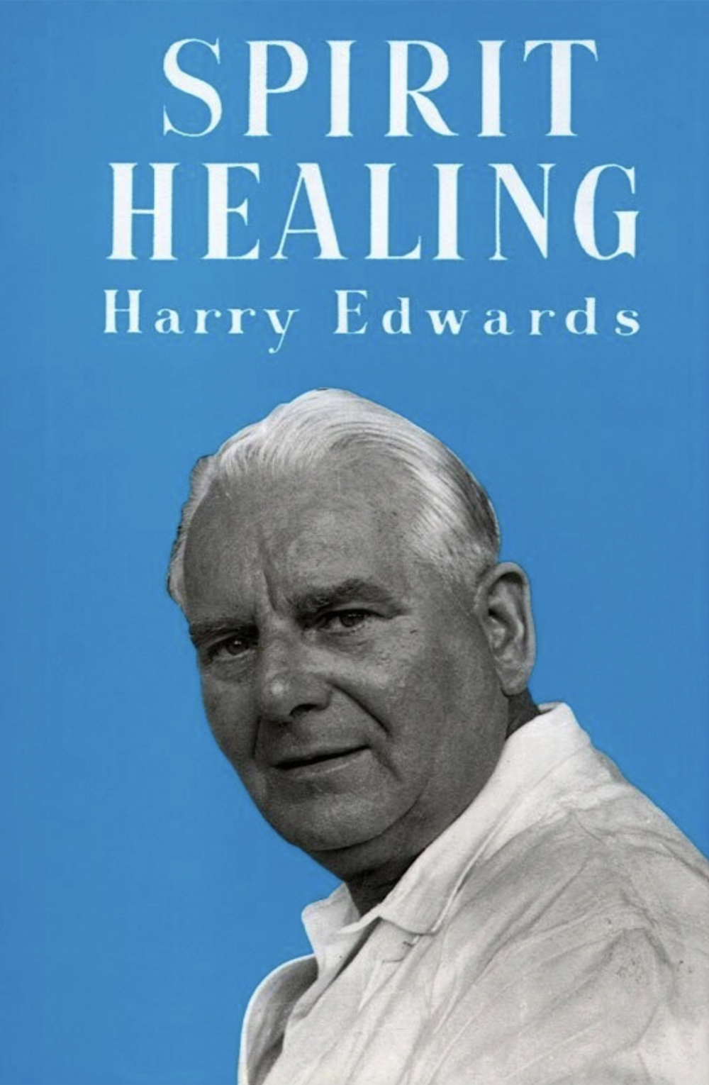 Spirit Healing – Harry Edwards Foundation