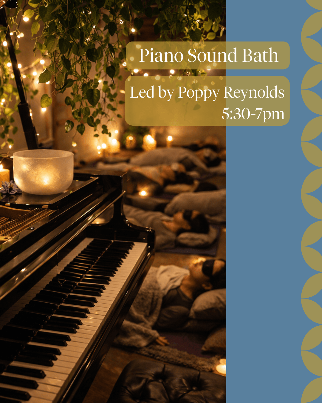 Piano Sound Bath | Led by Poppy Reynolds | External Event Hosted at Burrows Lea